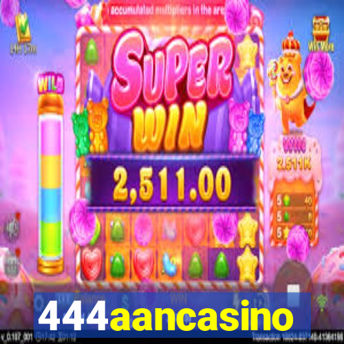 444aancasino