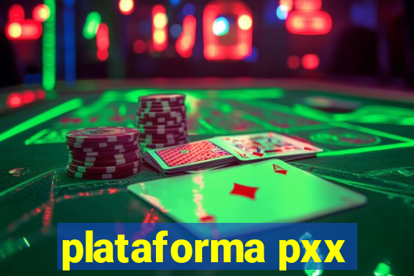 plataforma pxx