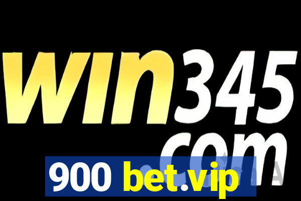 900 bet.vip