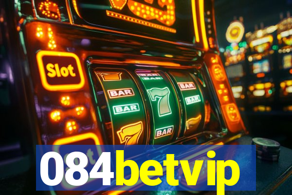 084betvip