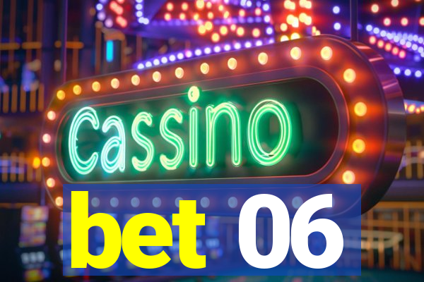 bet 06