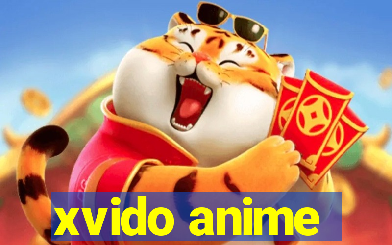 xvido anime