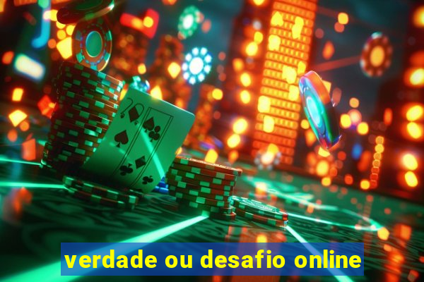 verdade ou desafio online