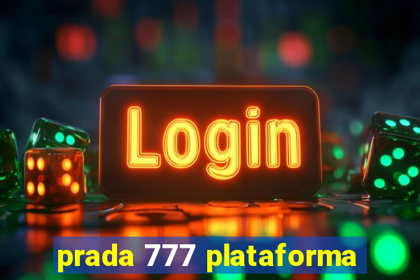 prada 777 plataforma