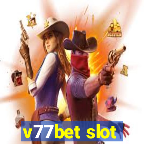 v77bet slot