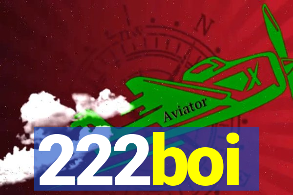 222boi