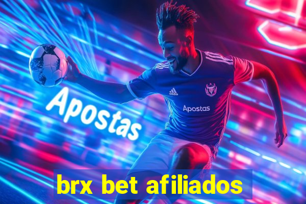 brx bet afiliados