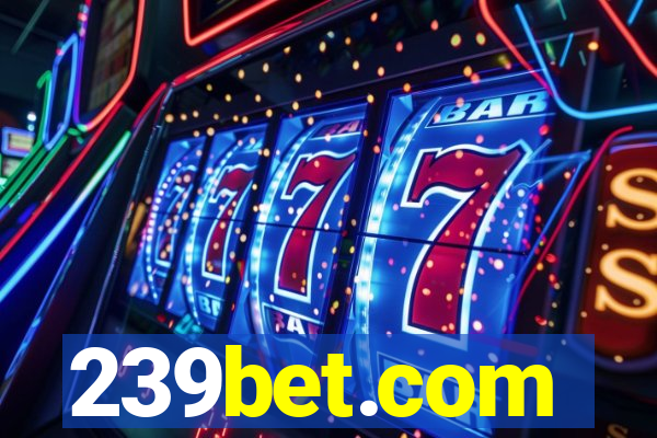 239bet.com