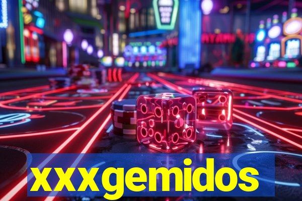 xxxgemidos