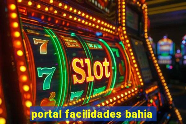 portal facilidades bahia