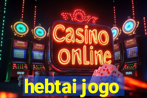 hebtai jogo