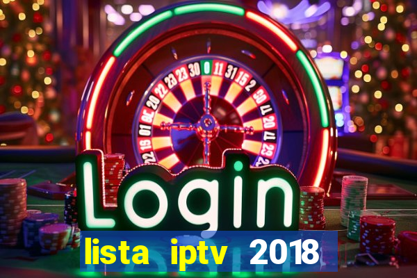 lista iptv 2018 gratis atualizada futebol