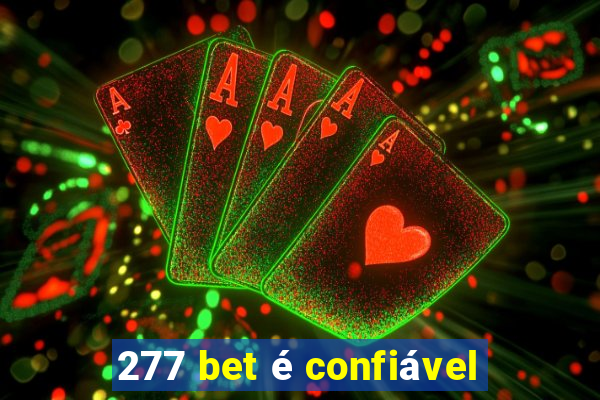 277 bet é confiável