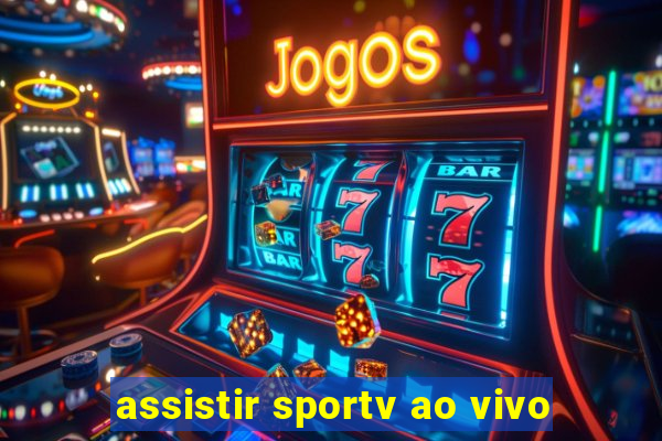 assistir sportv ao vivo