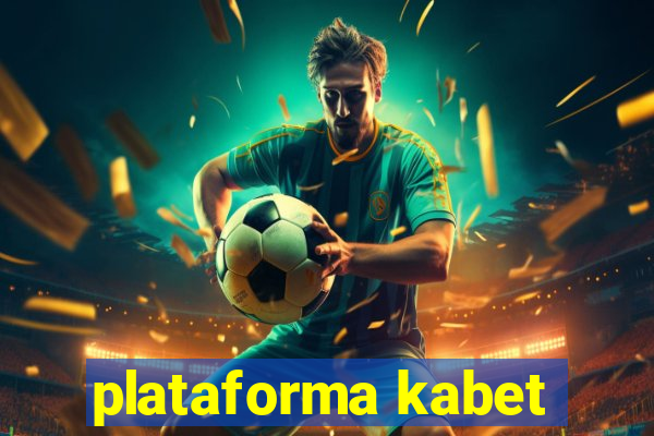 plataforma kabet