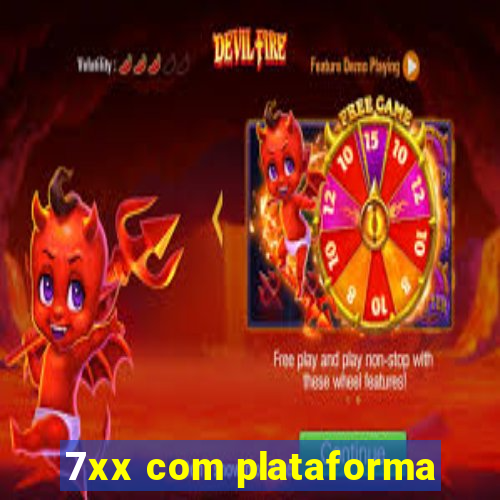 7xx com plataforma