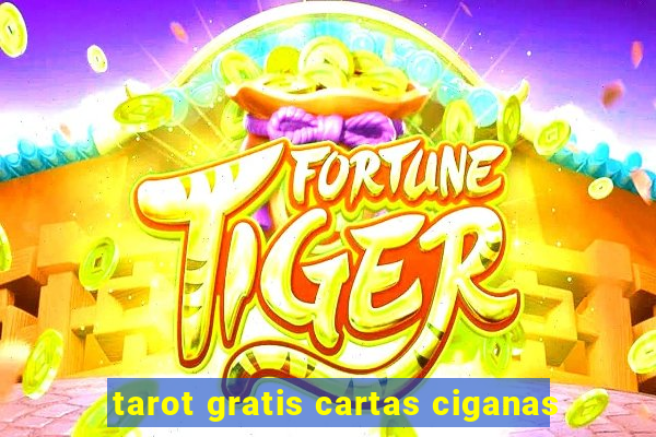 tarot gratis cartas ciganas