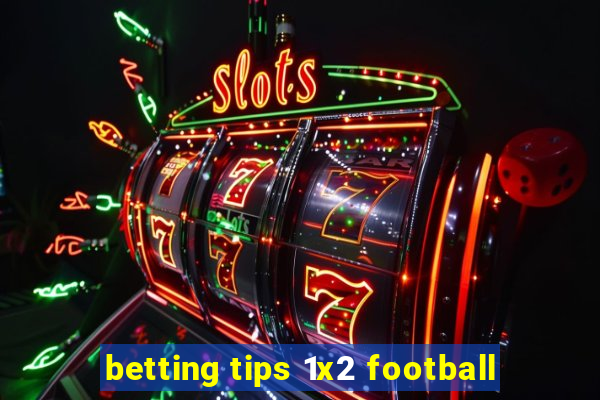 betting tips 1x2 football