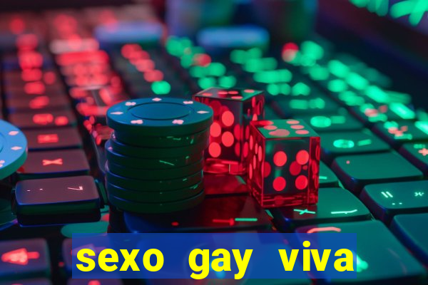 sexo gay viva local santos