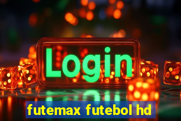 futemax futebol hd