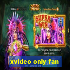 xvideo only fan