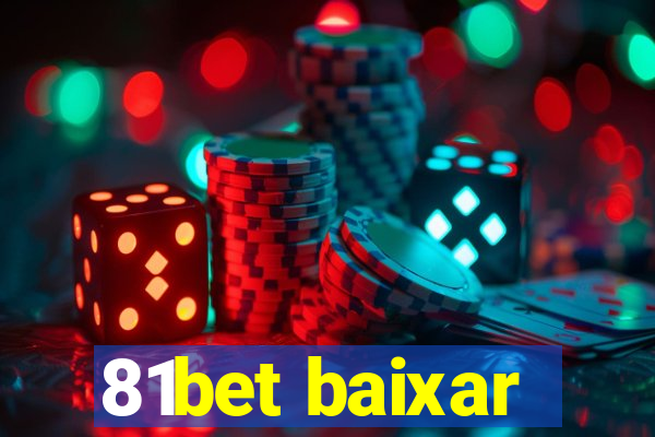 81bet baixar