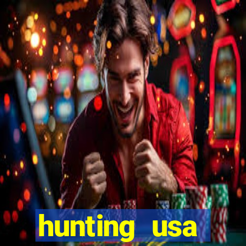 hunting usa dinheiro infinito