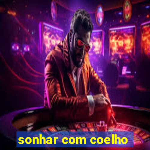 sonhar com coelho