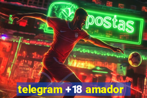 telegram +18 amador