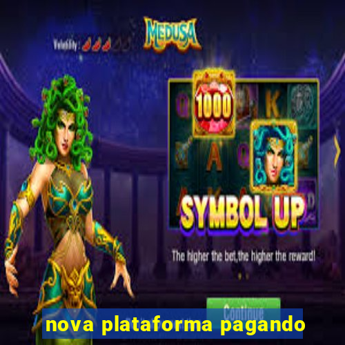 nova plataforma pagando