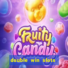 double win slots casino game