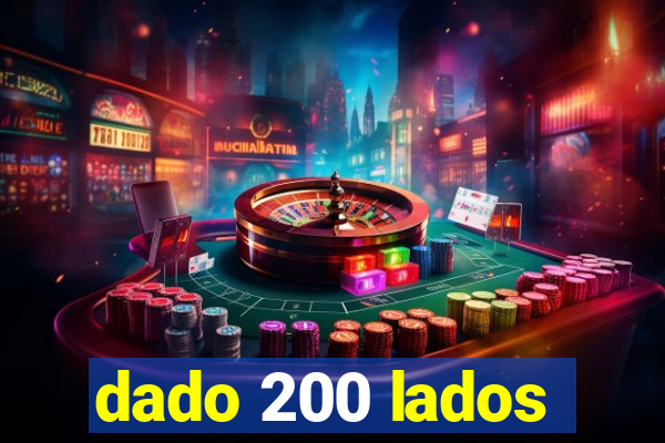 dado 200 lados