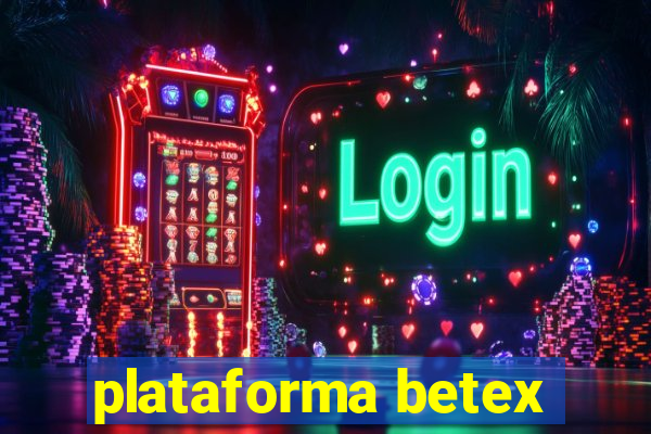 plataforma betex