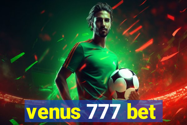 venus 777 bet