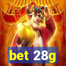 bet 28g