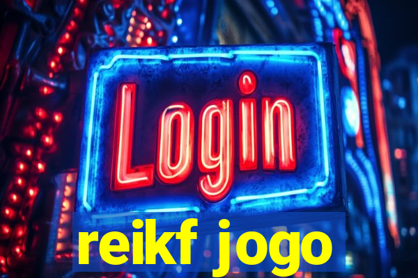 reikf jogo