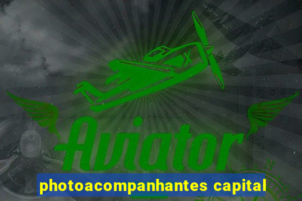 photoacompanhantes capital