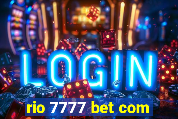 rio 7777 bet com