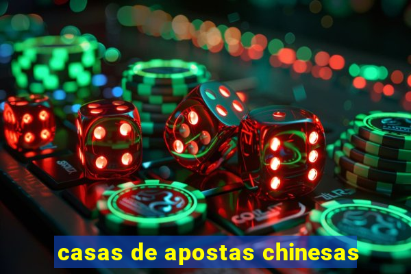 casas de apostas chinesas