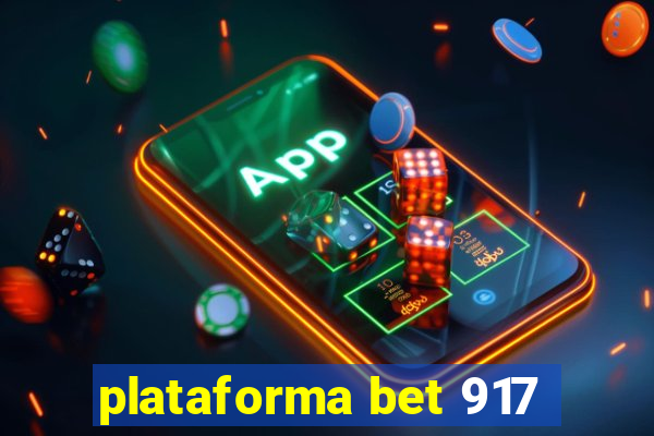 plataforma bet 917