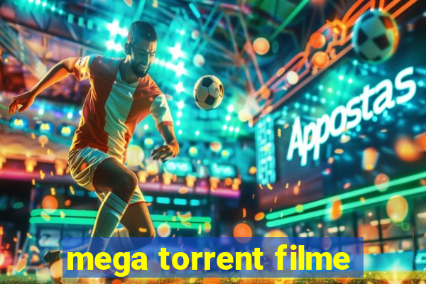 mega torrent filme