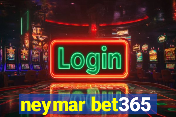 neymar bet365