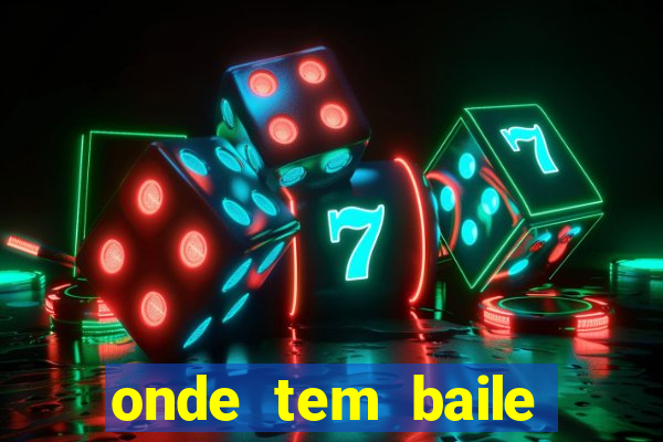 onde tem baile hoje em joinville