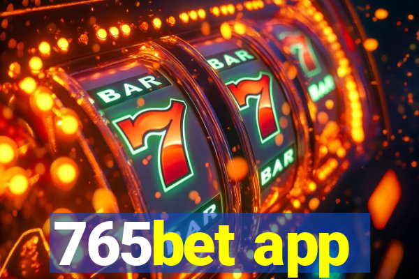 765bet app