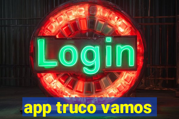 app truco vamos