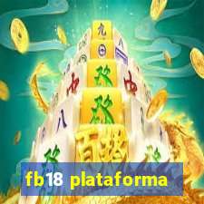 fb18 plataforma