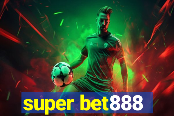 super bet888