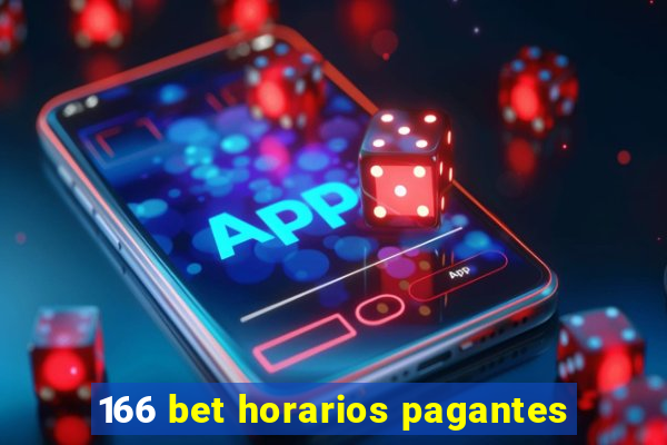 166 bet horarios pagantes