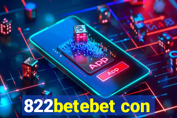 822betebet con