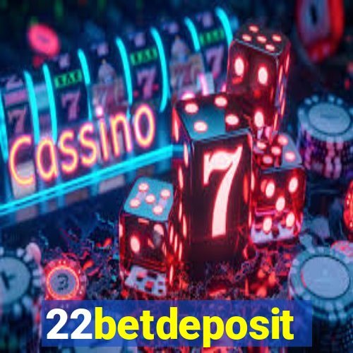 22betdeposit